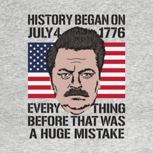 Ron Swanson Quote - 4th of July T-Shirt